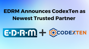 EDRM Announces CodexTen as Trusted Partner