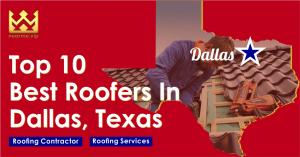 Top 10 Best Roofers in Dallas, Texas
