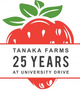 Tanaka Farms 25th Anniversary Logo in the shape of a red strawberry with green leaves at the top and the words "Tanaka Farms, 25 years, at University Drive" in the center.