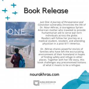 Book cover Just One: A Journey of Perseverance and Conviction by Dr. Nour Akhras