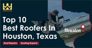 Top 10 Best Roofers in Houston, Texas