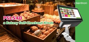 Choosing the Cleintron PSL540 as a Bakery Self-Checkout Kiosk