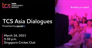 TCS Asia Dialogues Presented by SpeakIn