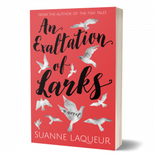 An Exaltation of Larks by Suanne Laqueur