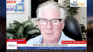 Mark Kane, CEO of Sunwise Capital, A DotCom Magazine Exclusive Interview