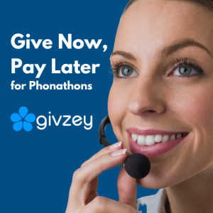 Givzey Introduces Give Now, Pay Later for Phonathons