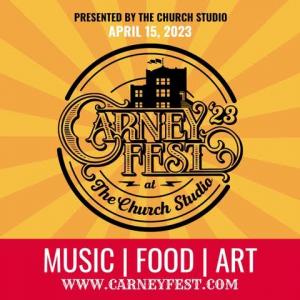 Carney Fest '23 at The Church Studio; Music, Food, Art!