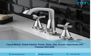 Faucet Market: Global Industry Trends, Share, Size, Growth, Opportunity and Forecast 2023-2028