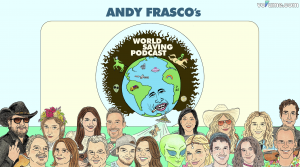 Andy Frasco's World Saving Podcast Logo on Volume.com