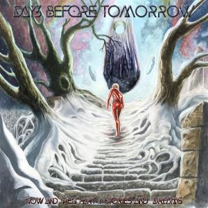 Days Before Tomorrow - Now and Then Part II: Stories and Dreams Cover