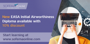 A new EASA Initial Airworthiness Diploma is available at Sofema Online