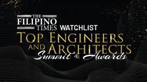 The Filipino Times Watchlist: Top Engineers and Architects Summit & Awards