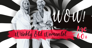 Two WOW - Wrinkly Old Women. Scandinavian background. Looking Amazing