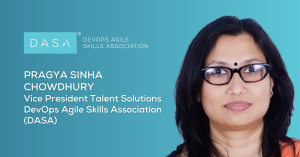 Pragya Sinha Chowdhury, DASA Vice President Talent Solutions