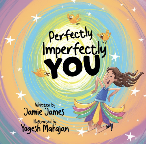 New Children’s Book Teaches How Our Imperfections Make Us Perfect