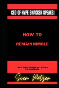 Sven Patzer's Favorite Book- How to Remain Nimble: The Ultimate Public Relations (PR) Handbook