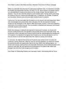 Rather than delaying or halting the development of advanced Al systems, we should work towards creating frameworks and regulations that prioritize ethical and responsible design. We should also invest in education and research that promote the understandi