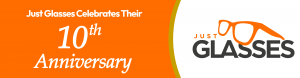 A banner of Just Glasses 10th anniversary.