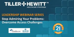 Webinar April 25: Healthcare Leaders Share Practical Solutions to  Overcome Access, Capacity and Resource Challenges