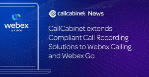 CallCabinet Compliant Call Recording for Webex Calling and Webex Go