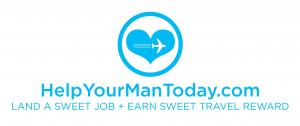 Help Recruiting for Good Help Your Man Land a Sweet Job He Deserves and Earn Sweet Travel Reward www.HelpYourManToday.com
