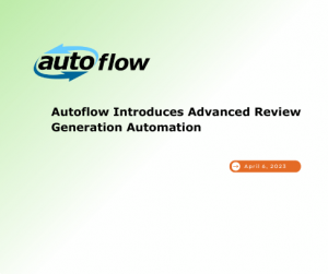 Autoflow introduces advanced automation for auto repair shops to collect more reviews and attract new customers
