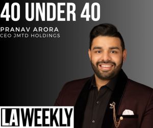 Pranav Arora 40 Under 40