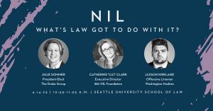 NIL: What's Law Got To Do With It? features Julie Sommer, Drake Group President-Elect, 1861 NIL Foundation Executive Director Cat Clark and Washington Huskies Offensive Lineman Jaxson Kirkland