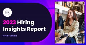 Hiring Insights Report, Retail