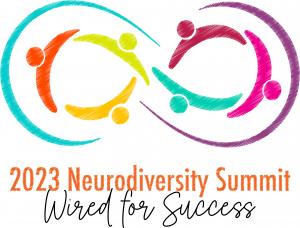 The 2023 Neurodiversity Summit: Wired for Success logo depicts an infinity symbol drawn with 8 vivid colors, of which 6 colorful lines represent individuals