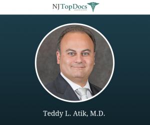NJ Top Doc, Dr. Teddy L. Atik
