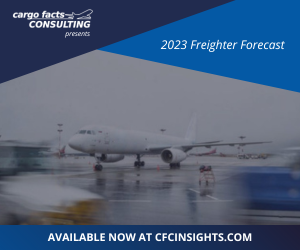 Cargo Facts Consulting releases new 20-Year Freighter Forecast