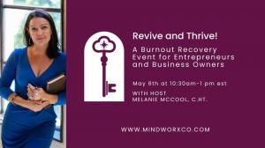 Revive and Thrive: A Burnout Recovery Event for Entrepreneurs and Business Owners