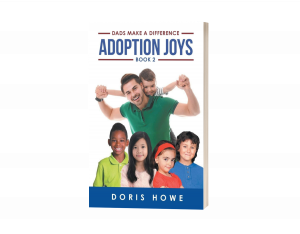 AUTHOR DORIS HOWE OFFERS HER READERS A SIMPLE GUIDE TO CHILD ADOPTION