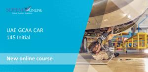 The new UAE GCAA CAR 145 Initial training is is now available at Sofema Online