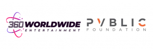 360 Worldwide Entertainment and PVBLIC Foundation Announce Strategic Program Partnership