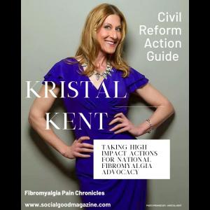 Civil Reform Action Guide: Taking High Impact Actions for National Fibromyalgia Advocacy with Kristal Kent