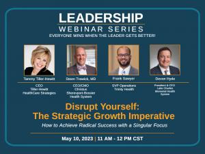 Tiller-Hewitt Leadership Webinar - May 10, 2023 - Disrupt Yourself