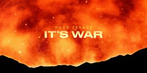 Swedish-Born Musician Hugo Zerace's Debut Single "It's War"