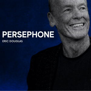 Sacramento Singer-Songwriter Eric Douglas to Release New Album “Persephone”