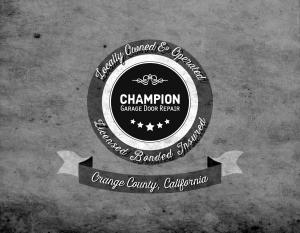 Champion Garage Door Repair Orange County
