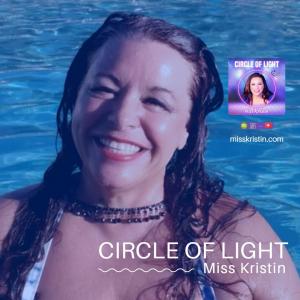 Miss Kristin, Circle Of Light