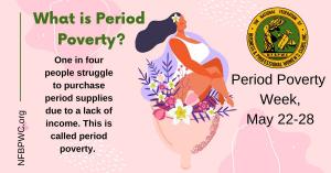 Period Poverty Week May 22-28