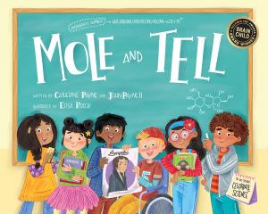 New Picture Book Celebrates Mole Day by Teaching Elementary Kids Advanced Chemistry (Yes, Really!)