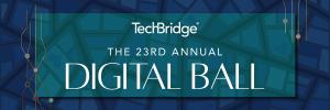 TechBridge Digital Ball 2023