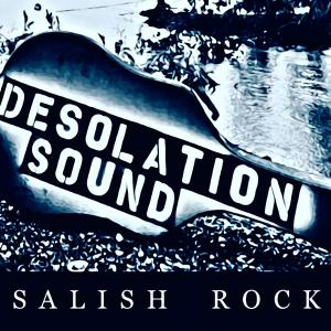 Desolation Sound - Salish Rock Front Cover