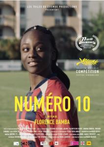 Numero 10 is a French short film by Florence Bamba. The poster art features the character Awa, a young black woman and rising football star who's father disaproves of her love of the game