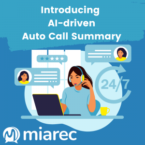 MiaRec Introduces AI-driven Automatic Call Summary Function Powered By ...