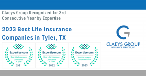 Claeys Group Named a Top Tyler, TX Life Insurance Agency for Third Consecutive Year