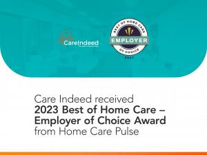 Care Indeed is a recipient of 2023 Best of Home Care- Provider of Choice Award
